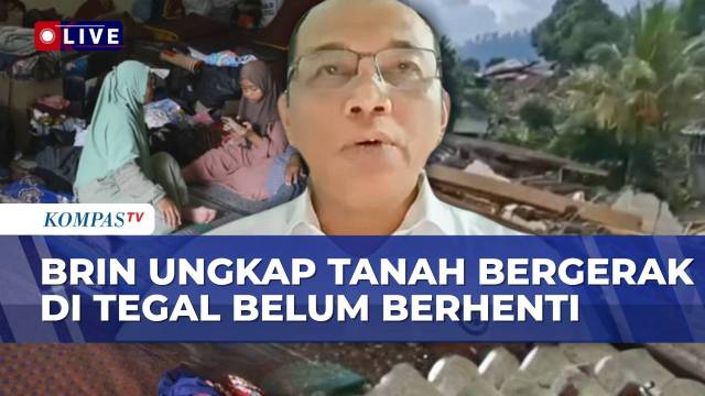 Tanah Bergerak Tegal Rusak 596 Rumah, BRIN Ungkap Tak Dilibatkan dalam Relokasi-Daerah Rawan Lainnya