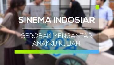 Sinema Indosiar - Gerobak Mengantar Anakku Kuliah