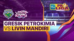 Putri: Gresik Petrokimia Pupuk Indonesia vs Jakarta Livin Mandiri - Full Match | PLN Mobile Proliga 2024