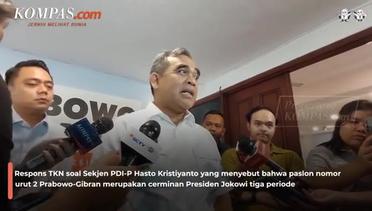 Hasto Sebut Prabowo-Gibran Cerminan 3 Periode Jokowi, TKN: Upaya untuk Downgrade 02