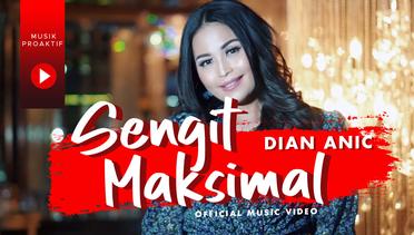 Dian Anic - Sengit Maksimal (Official Music Video)
