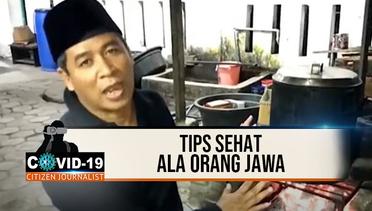 Tips Sehat Ala Orang Jawa - CJ Covid-19