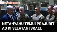 PM Netanyahu Temui Pasukan AS di Selatan Israel, Ingin Wujudkan Gaza yang "Berbeda" | Liputan 6