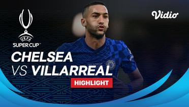 Highlights - Chelsea vs Villareal | Final UEFA Super Cup 2021
