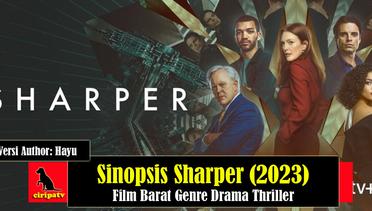 Sinopsis Sharper (2023), Film Barat Rating R Genre Drama Thriller