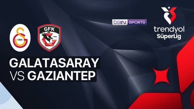 Galatasaray vs Gaziantep - Full Match | Trendyol Super Lig 2025/26