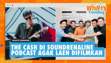 The Cash Manggung di Soundrenaline 2023 – Podcast AGAK LAEN DIangkat ke Layar Lebar