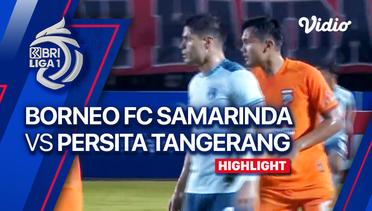 Highlights - Borneo FC Samarinda vs PERSITA Tangerang | BRI Liga 1 2023/24