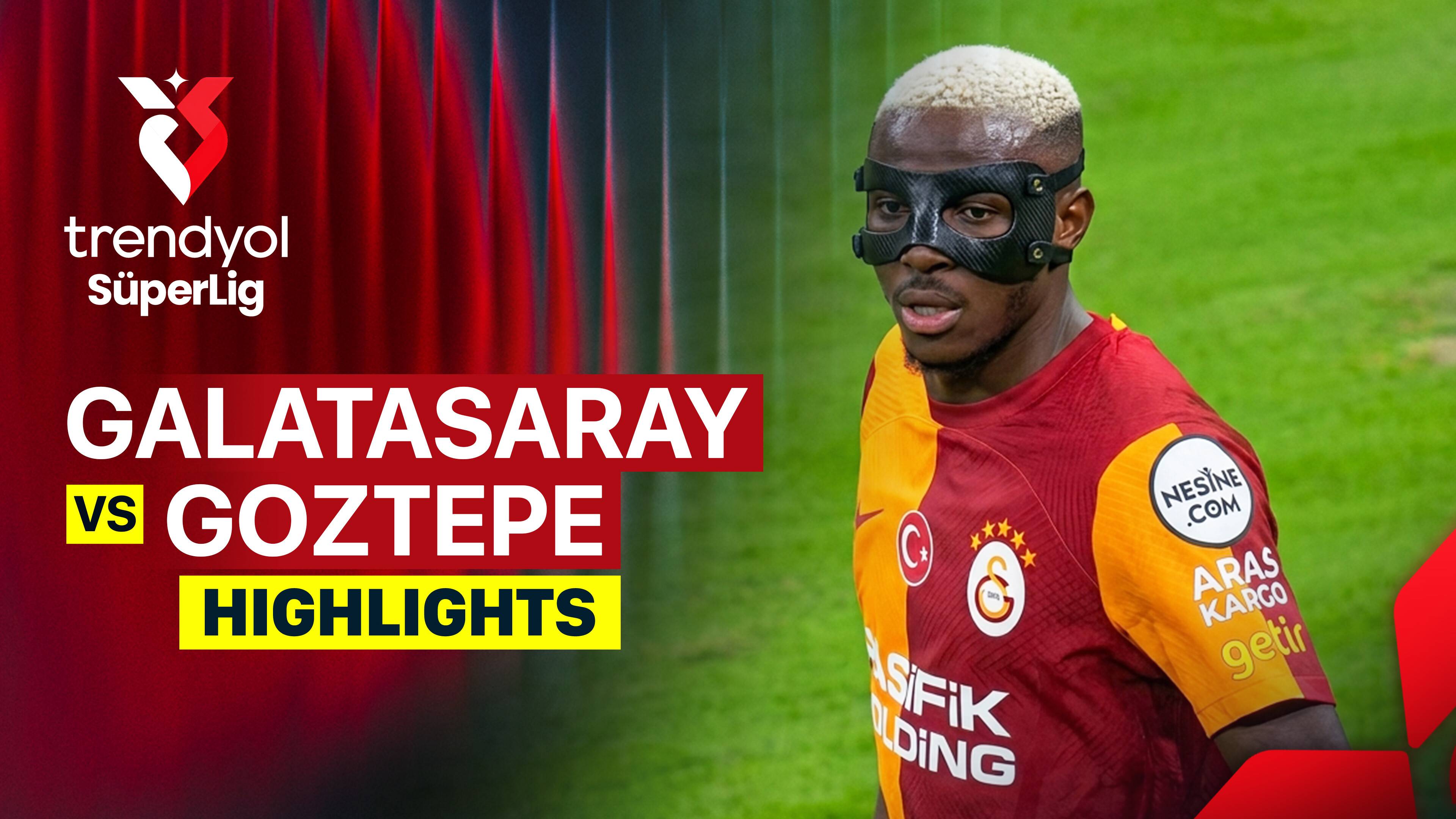 Galatasaray vs Goztepe S.K.