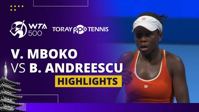 Victoria Mboko vs Bianca Andreescu - Highlight | WTA 500: Toray Pan Pacific Open Tennis 2025