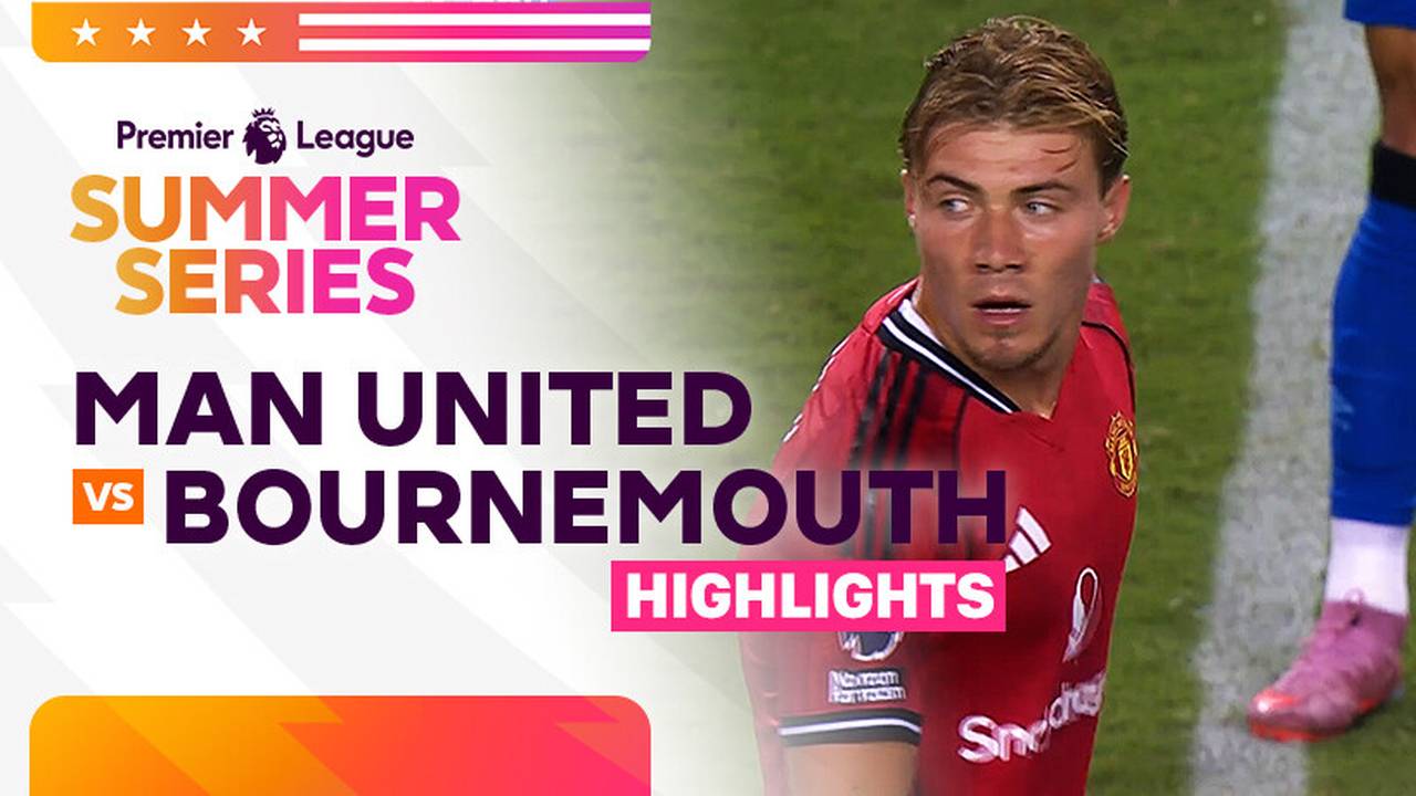 man-united-vs-bournemouth-highlight-premier-league-summer-series-2025