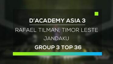 D' Academy Asia 3 : Rafael Tilman, Timor Leste - Jandaku