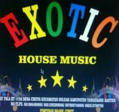 EXOTIC HOUSE MUSIC TANGERANG 2015