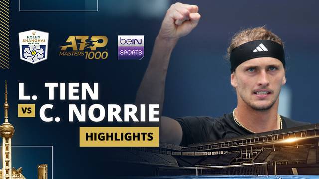 L. Tien vs C. Norrie - Highlight | ATP 1000: Rolex Shanghai Masters 2025