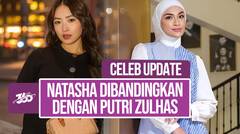 Dituduh Pakai Filter, Kecantikan Natasha Wilona Dibanding-bandingkan dengan Putri Zulhas