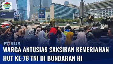 Warga Padati Bundaran HI untuk Melihat Parade Alutsista dalam Rangkaian HUT ke-78 TNI | Fokus