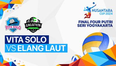 Putri: Vita Solo (Solo) vs Elang Laut (Kab.Subang) - Full Match | Nusantara Cup 2024