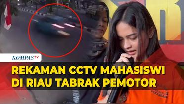 Rekaman CCTV Detik-Detik Mahasiswi Tabrak Pemotor hingga Tewas di Riau