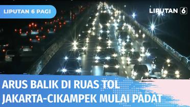 Arus Balik Lebaran di Tol Jakarta-Cikampek Meningkat Dibanding Hari Sebelumnya | Liputan 6
