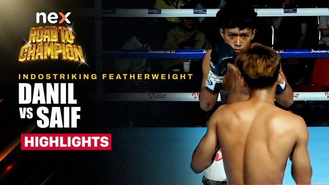 Danil vs Saif Tachtarizal - Highlight | nex Road to Champion 2026