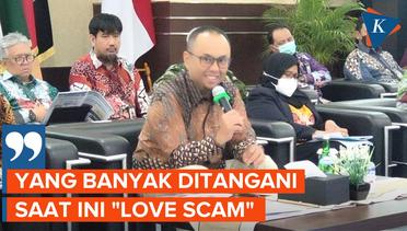 Saat Transaksi "Love Scam" Mulai Marak di Indonesia, Capai Miliaran Rupiah