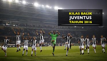 Kilas Balik Juventus Tahun 2016