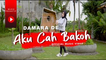 Damara De - Aku Cah Bakoh (Official Music Video)
