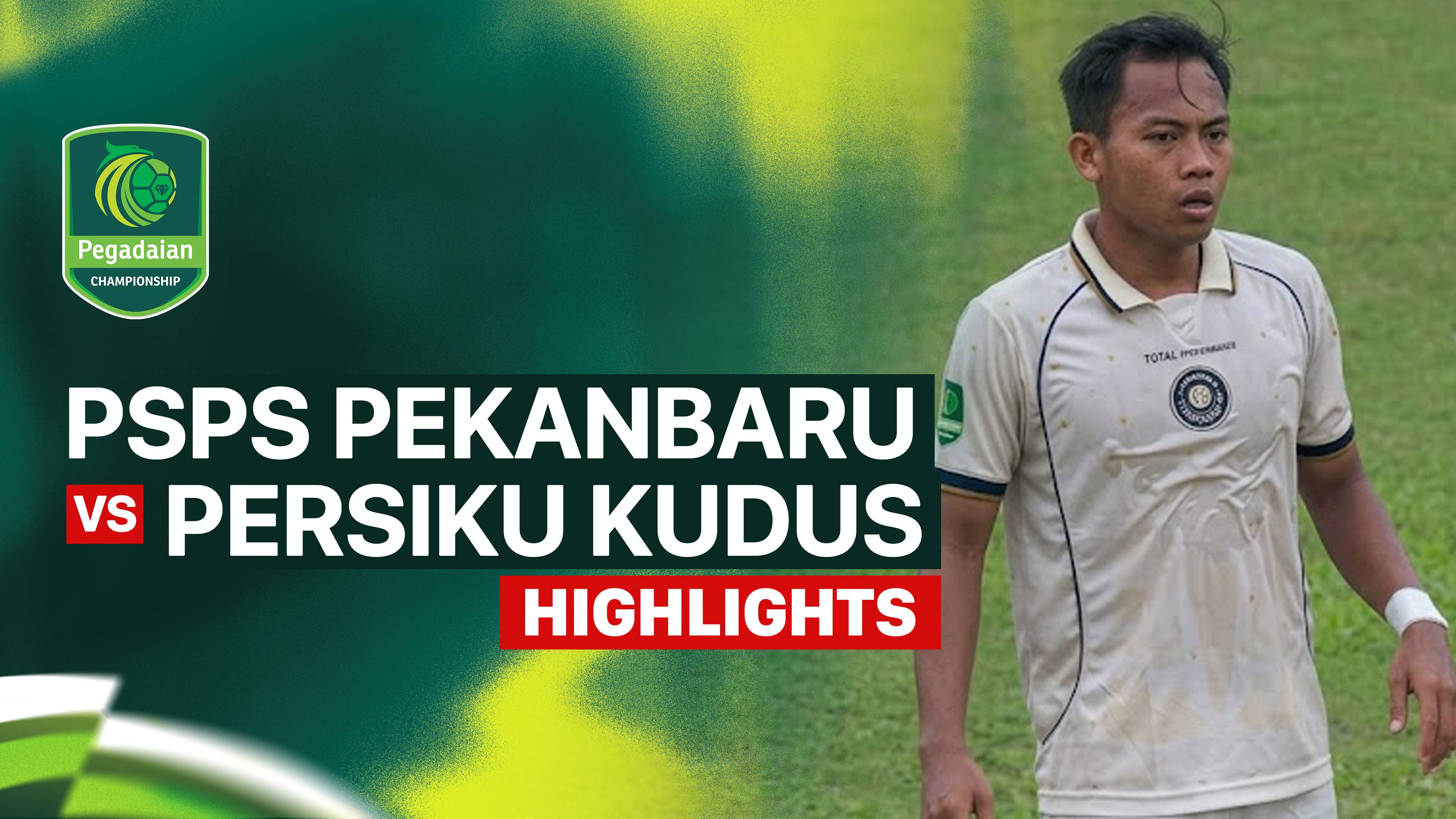PSPS Pekanbaru vs Persiku Kudus