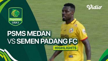 PSMS Medan vs Semen Padang FC - Highlights | Liga 2 2023/24