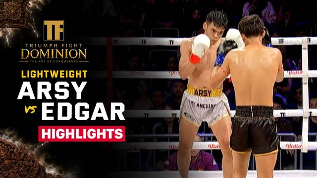Arsy vs Edgar - Highlight | Triumph Fight Dominion