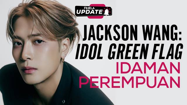 Bukti Jackson Wang Idol Green Flag Sejati, So Sweet dan Bikin Kagum!