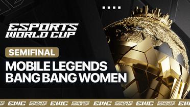 Mobile Legends: Bang Bang Women - Semifinal