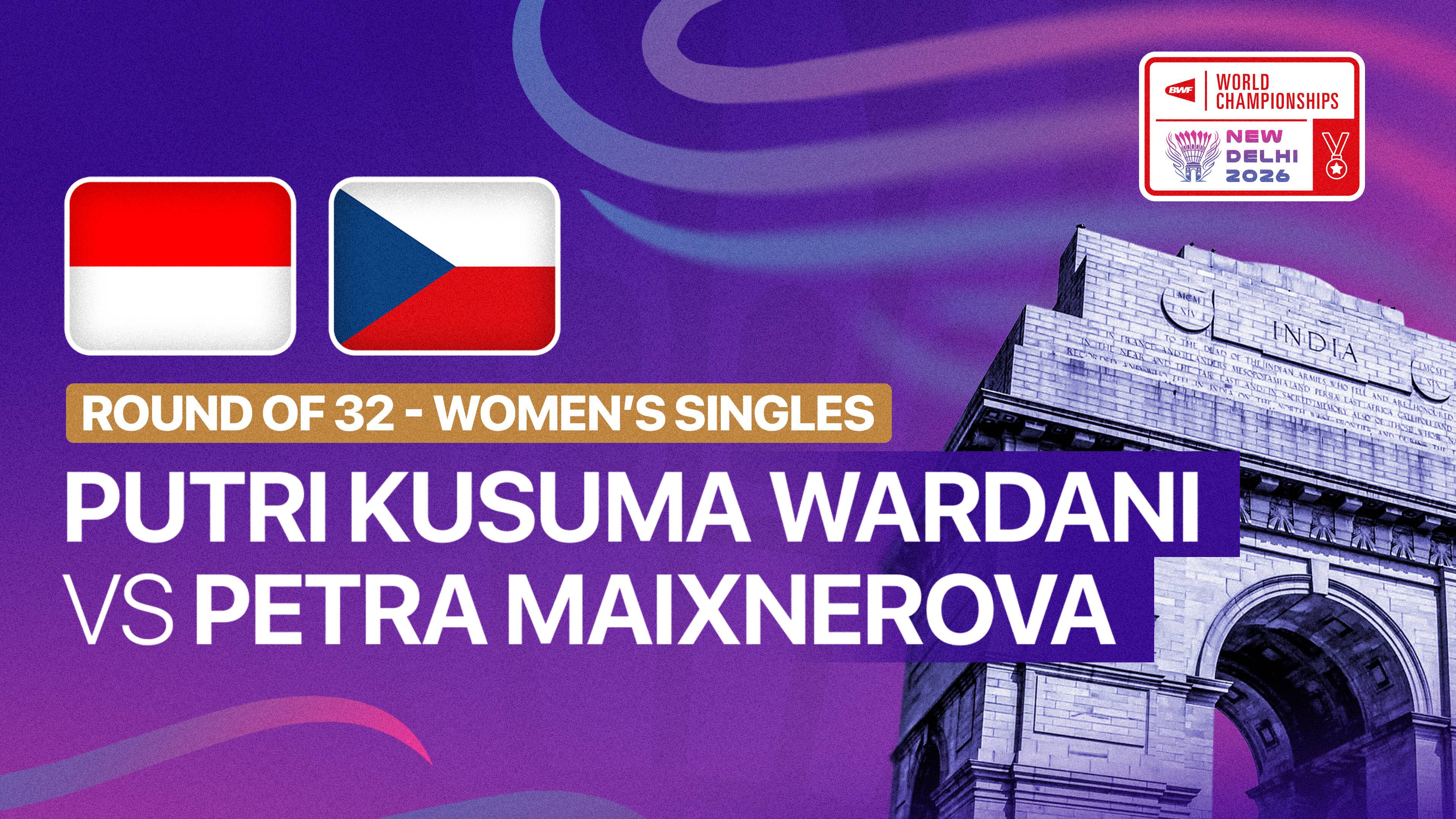 Putri Kusuma Wardani (INA) vs Petra Maixnerova (CZE) - Women's Singles Round of 32 | BWF World Championships 2026