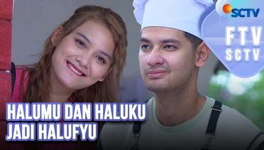 FTV SCTV: Callista Arum & Kevin Hillers | Halumu dan Haluku Jadi Halufyu