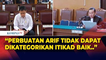 Arif Rachman Tertunduk Lesu, Pleidoi Ditolak Jaksa dan Tetap Dituntut 1 Tahun Penjara