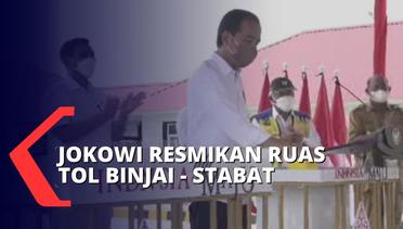 Presiden Jokowi Resmikan Tol Trans Sumatera Ruas Binjai - Stabat Sepanjang 11,8 Kilometer