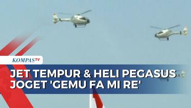 Buat Istana Merdeka Bergoyang, Ini Atraksi Jet Tempur dan Heli Pegasus Diiringi Lagu 'Gemu Fa Mi Re'