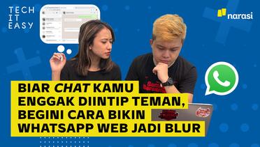 Biar Chat Gak Dibaca Teman, Begini Cara Bikin Whatsapp Web Jadi Blur