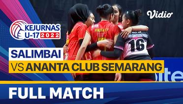 Full Match | Putri: Salimbai vs Ananta Club Semarang | Kejurnas Bola Voli Antarklub U-17 2022