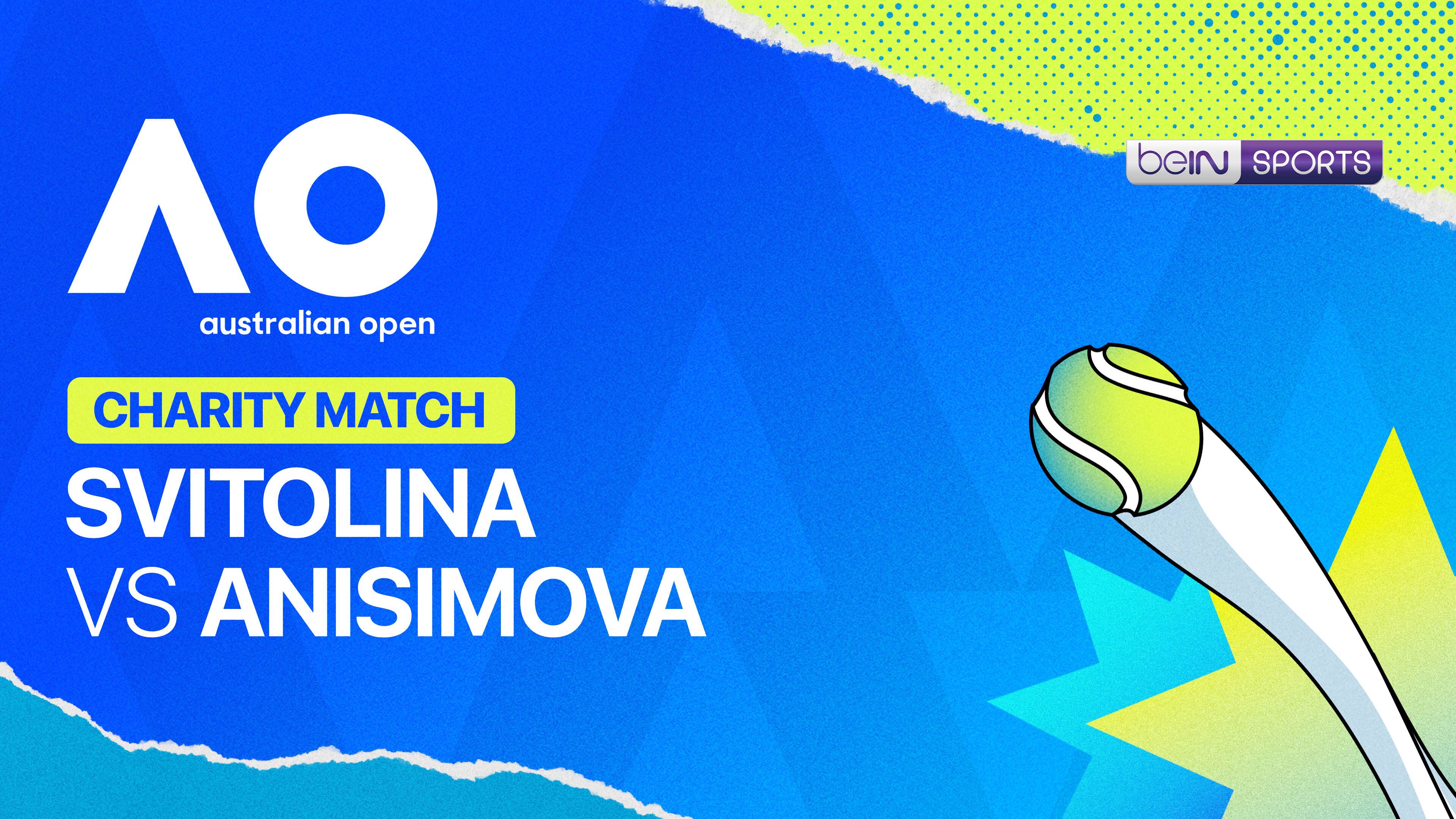 Svitolina v Anisimova - Australian Open Charity Match
