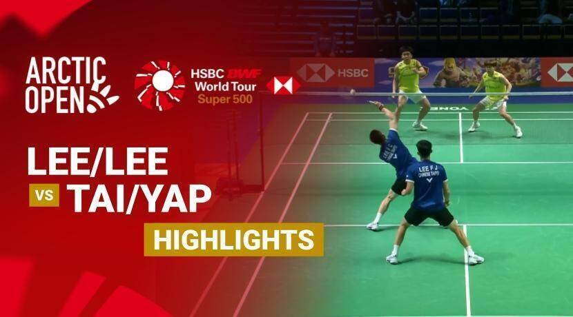 Fang-Chih Lee/Fang-Jen Lee (TPE) vs Aaron Tai/Yap Roy King (MAS) - Men's Doubles Round of 16 | CLASH OF CLANS Arctic Open 2026