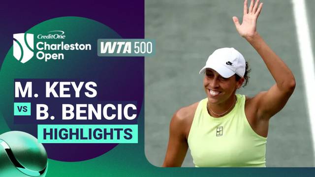 Quarter Finals: Madison Keys vs Belinda Bencic - Highlight | WTA 500: Credit One Charleston Open 2026
