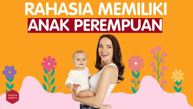5 TIPS ALAMI MEMILIKI ANAK PEREMPUAN