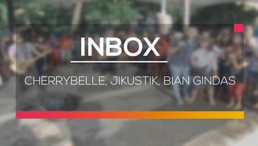 Inbox - Cherrybelle, Jikustik, Bian Gindas