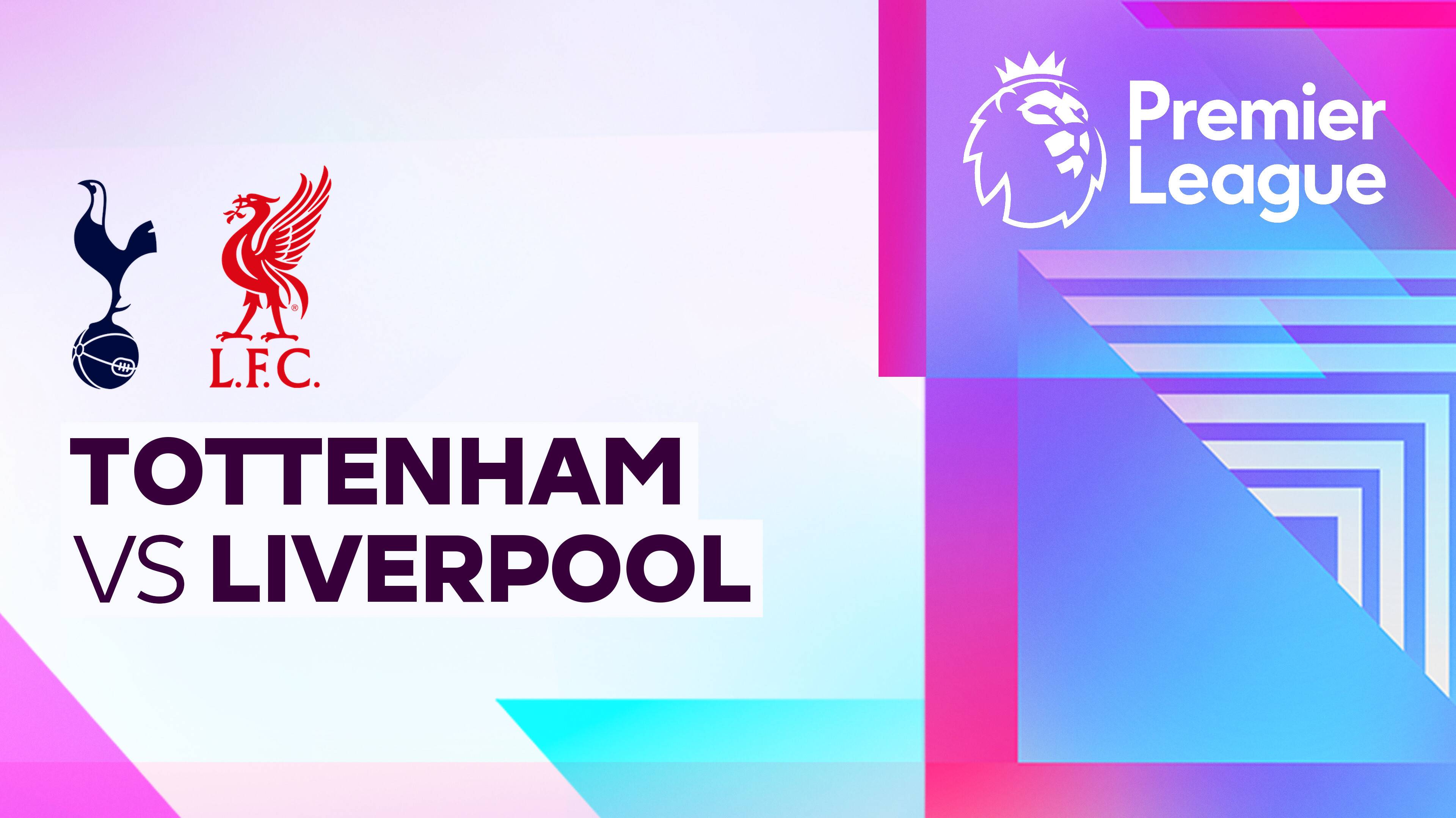 Tottenham Hotspur vs Liverpool