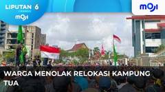 Masyarakat Melayu Tolak Relokasi Kampung Tua. - Liputan 6 Pagi | Moji
