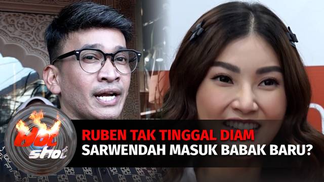 Ruben Onsu Siap Gugat Hak Asuh Anak, Sarwendah Bakal Dipanggil Komnas Anak? | Hot Shot