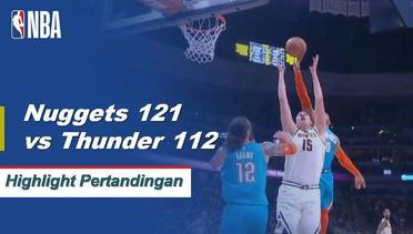 NBA I Cuplikan Pertandingan : Nuggets 121 vs Thunder 112