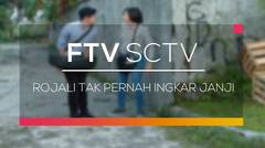 FTV SCTV - Rojali Tak Pernah Ingkar Janji