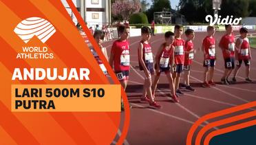 Full Match | Lari 500m S10 | Putra | World Athletics Continental Tour: Bronze Andujar 2022